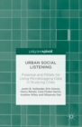 Image for Urban social listening: potential and pitfalls for using microblogging data in studying cities