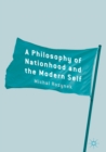 Image for A philosophy of nationhood and the modern self