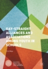 Image for Gay-straight alliances and associations among youth in schools