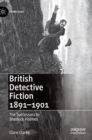 Image for British Detective Fiction 1891–1901