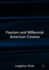 Image for Fascism and millennial American cinema