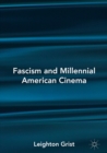 Image for Fascism and millennial American cinema