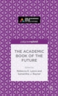 Image for The Academic Book of the Future