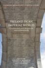 Image for Ireland in an imperial world  : citizenship, opportunism, and subversion
