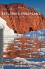 Image for Exploring Greenland  : Cold War science and technology on ice