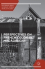 Image for Perspectives on French colonial Madagascar