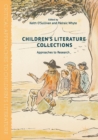 Image for Children&#39;s literature collections: approaches to research