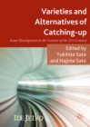 Image for Varieties and alternatives of catching-up: Asian development in the context of the 21st century