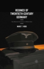 Image for Regimes of twentieth-century Germany: from historical consciousness to political action