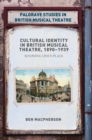 Image for Cultural Identity in British Musical Theatre, 1890–1939