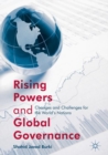 Image for Rising powers and global governance: changes and challenges for the world&#39;s nations
