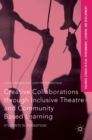 Image for Creative Collaborations through Inclusive Theatre and Community Based Learning