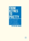 Image for From Keynes to Piketty: the century that shook up economics