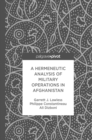 Image for A Hermeneutic Analysis of Military Operations in Afghanistan