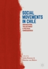 Image for Social movements in Chile: organization, trajectories, and political consequences
