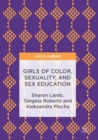 Image for Girls of color, sexuality, and sex education