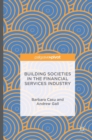 Image for Building Societies in the Financial Services Industry