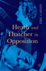 Image for Heath and Thatcher in Opposition