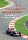 Image for The Economics Of Motorsports : The Case