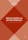 Image for Indian women as entrepreneurs: an exploration of self identity