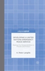 Image for Developing a United Nations Emergency Peace Service: meeting our responsibilities to prevent and protect