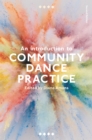 Image for An introduction to community dance practice
