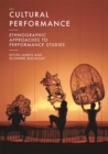 Image for Cultural performance: ethnographic approaches to performance studies