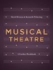 Image for Musical theatre: a workbook for further study