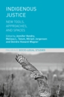 Image for Indigenous justice: new tools, approaches, and spaces