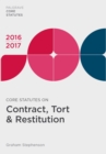 Image for Core statutes on contract, tort &amp; restitution 2016-17