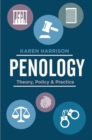 Image for Penology: Theory, Policy and Practice