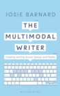 Image for Multimodal Writer: Creative Writing Across Genres and Media