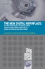 Image for The new digital workplace  : how new technologies revolutionise work