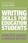 Image for Writing Skills for Education Students