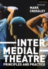 Image for Intermedial theatre  : principles and practice