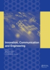 Image for Innovation, communication and engineering  : proceedings of the 2nd International Conference on Innovation, Communication and Engineering, Qingdao, China, 26 October - 1 November 2013