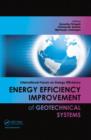 Image for Energy Efficiency Improvement of Geotechnical Systems : International Forum on Energy Efficiency