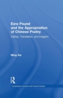 Image for Ezra Pound and the Appropriation of Chinese Poetry