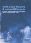 Image for Emissions trading and competitiveness  : allocations, incentives and industrial competitiveness under the EU Emissions Trading Scheme