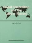Image for Global Competition and the Labour Market