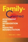Image for Family-Centred Assessment and Intervention in Pediatric Rehabilitation