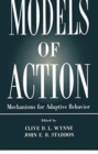Image for Models of action  : mechanisms for adaptive behavior