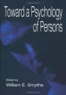 Image for Toward A Psychology of Persons