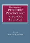 Image for Handbook of Pediatric Psychology in School Settings