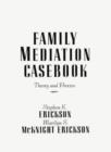Image for Family Mediation Casebook