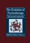 Image for The Evolution Of Psychotherapy: The Second Conference
