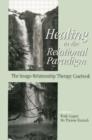 Image for Healing in the Relational Paradigm