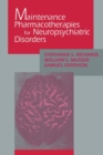 Image for Maintenance Pharmacotherapies for Neuropsychiatric Disorders