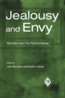 Image for Jealousy and envy  : new views about two powerful feelings