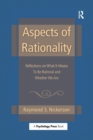 Image for Aspects of rationality  : reflections on what it means to be rational and whether we are